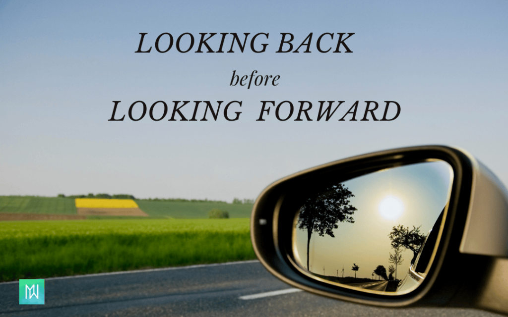 2 Benefits of Looking Back Before Looking Forward 🌼